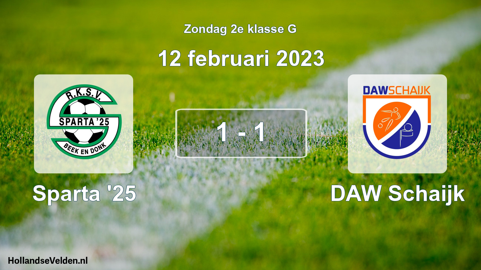 Total number of matches played: Sparta '25 - DAW Schaijk 1 - 1 (12 February 2023)
