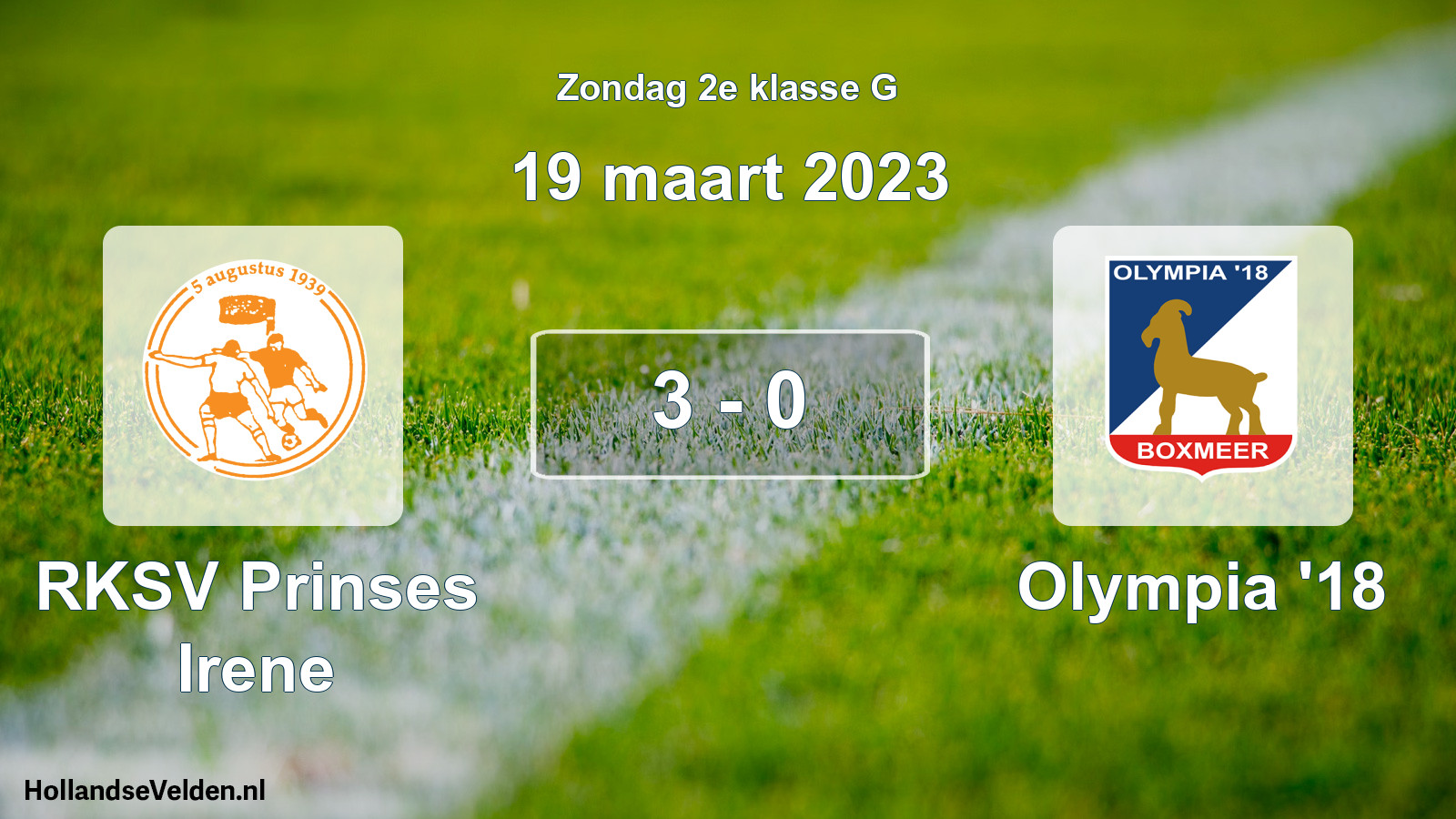 Total number of matches played: RKSV Prinses Irene - Olympia '18 3 - 0 (19 March 2023)