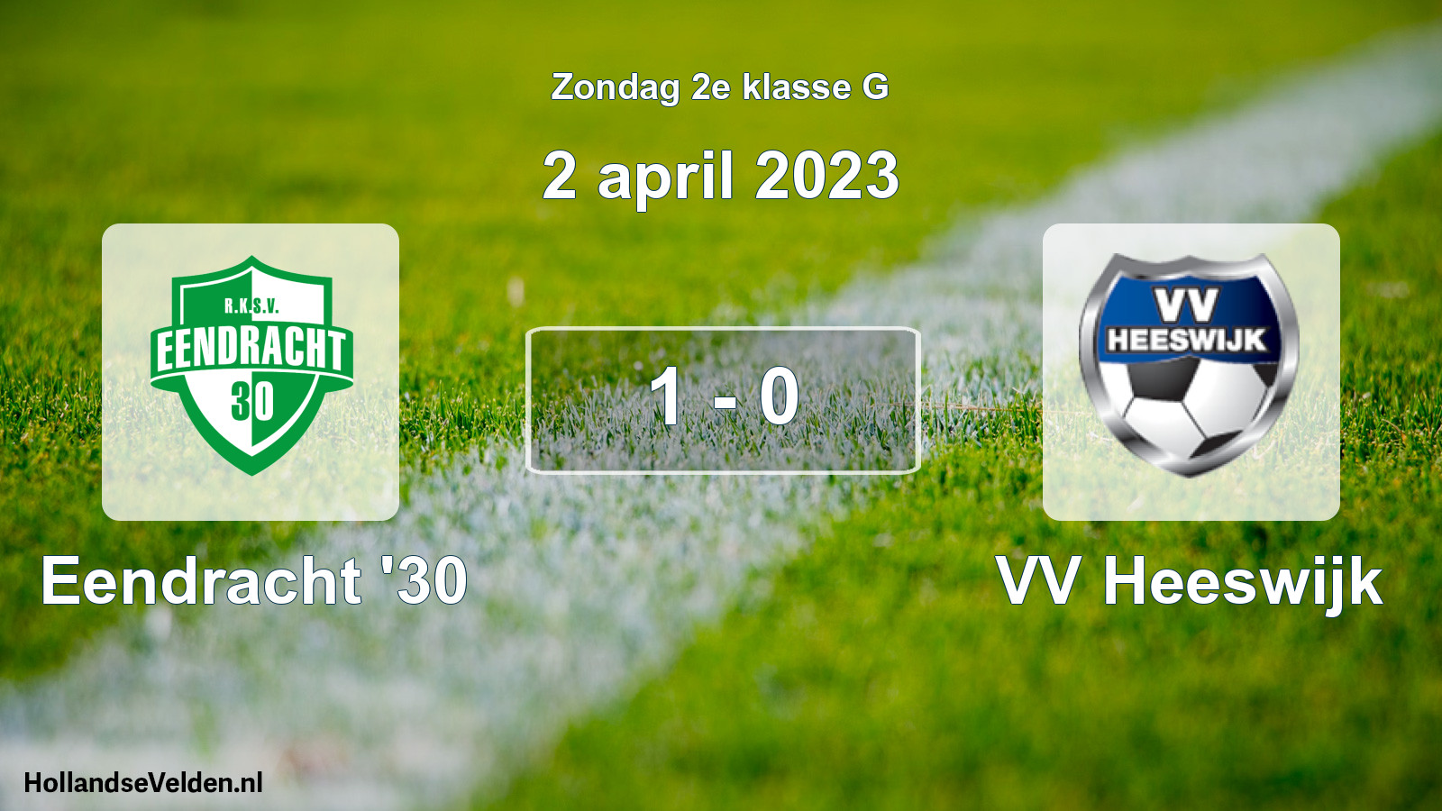 Total number of matches played: Eendracht '30 - VV Heeswijk 1 - 0 (2 April 2023)
