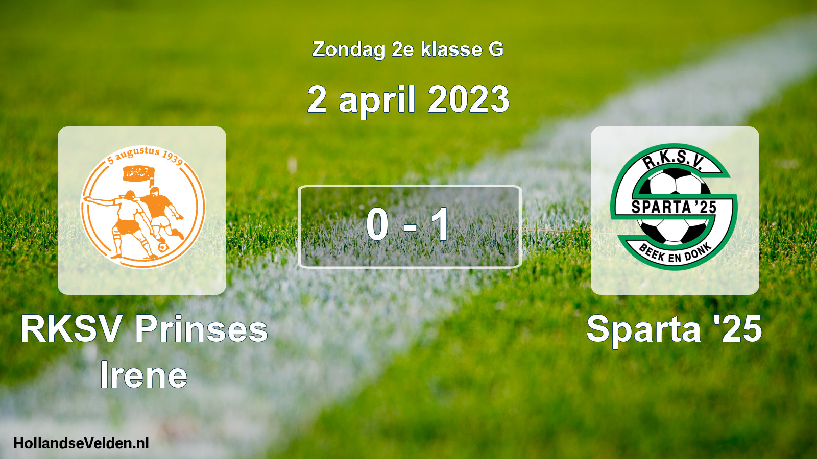 Total number of matches played: RKSV Prinses Irene - Sparta '25 0 - 1 (2 April 2023)
