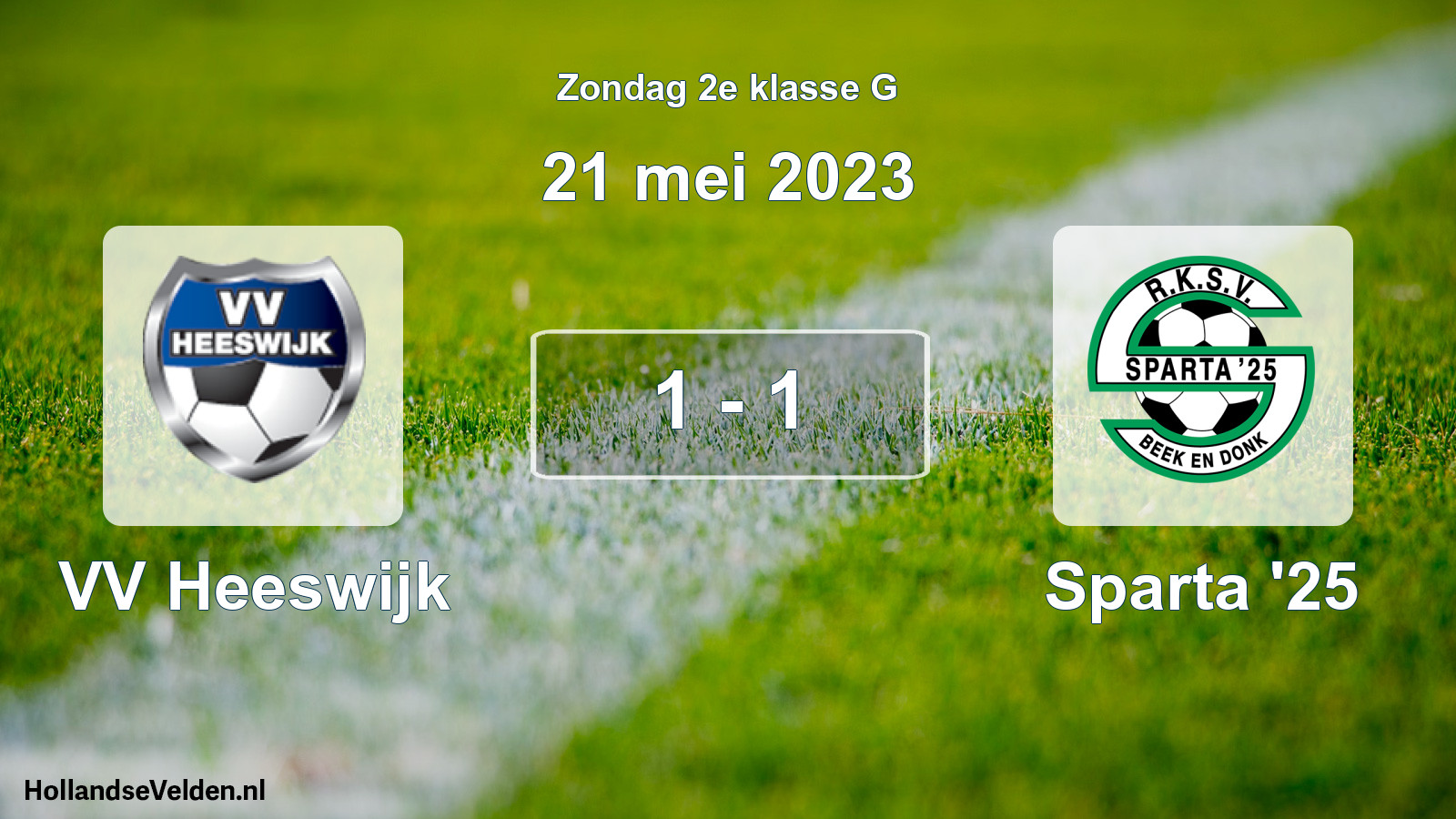 Total number of matches played: VV Heeswijk - Sparta '25 1 - 1 (21 May 2023)
