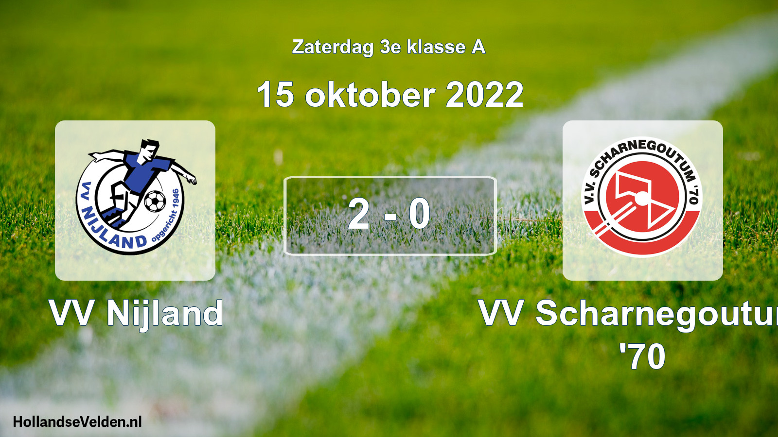 Total number of matches played: VV Nijland - VV Scharnegoutum '70 2 - 0 (15 October 2022)