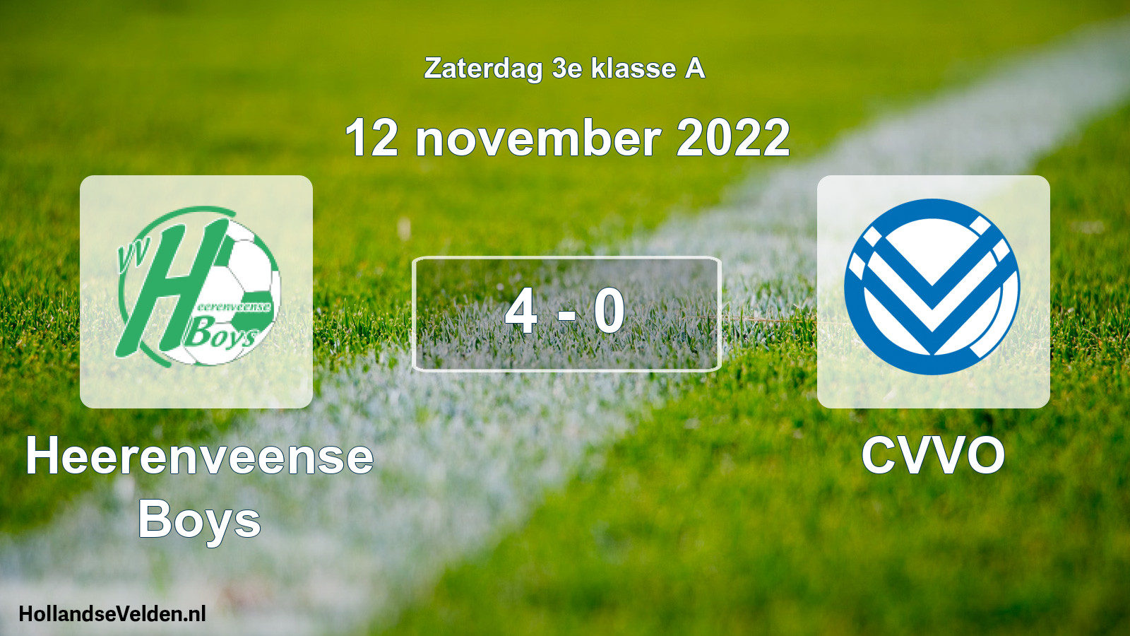 Total number of matches played: Heerenveense Boys - CVVO 4 - 0 (12 November 2022)