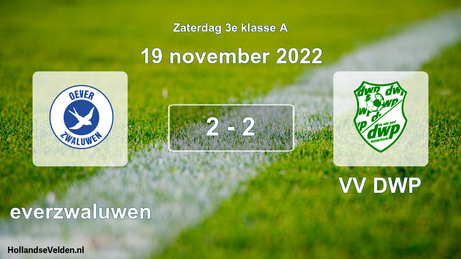 Total number of matches played: Oeverzwaluwen - VV DWP 2 - 2 (19 November 2022)