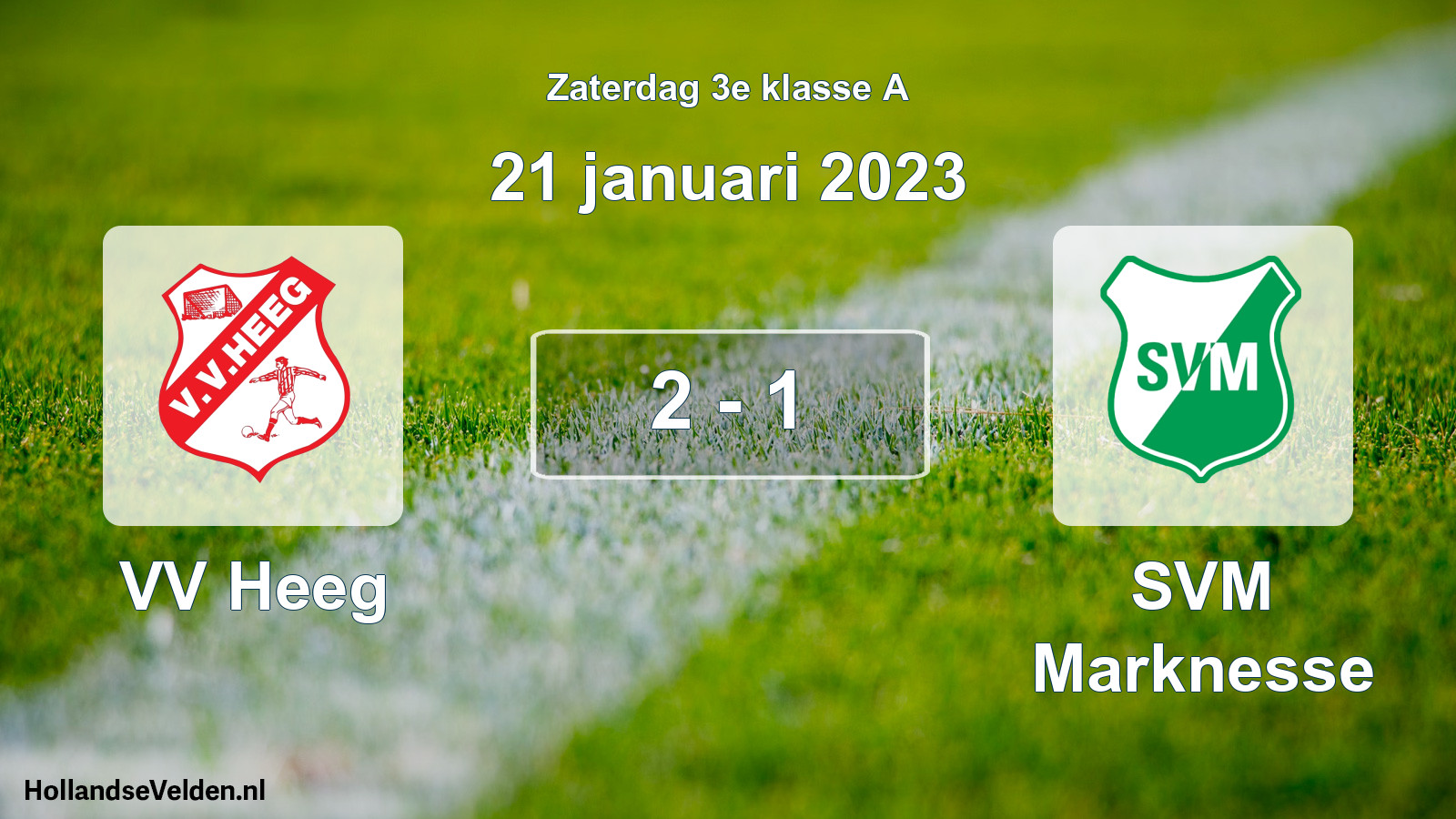 Total number of matches played: VV Heeg - SVM Marknesse 2 - 1 (21 January 2023)