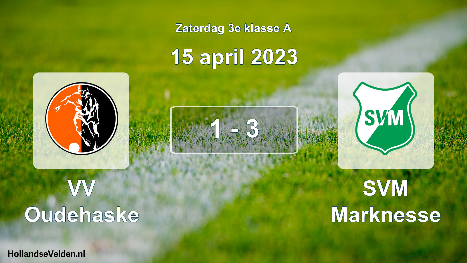 Total number of matches played: VV Oudehaske - SVM Marknesse 1 - 3 (15 April 2023)