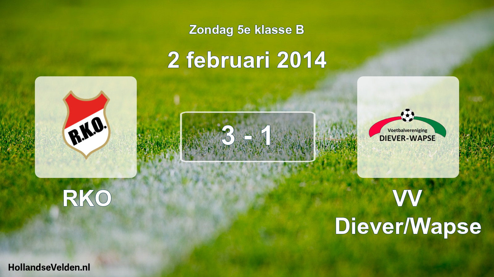 Total number of matches played: RKO - VV Diever/Wapse 3 - 1 (2 February 2014)