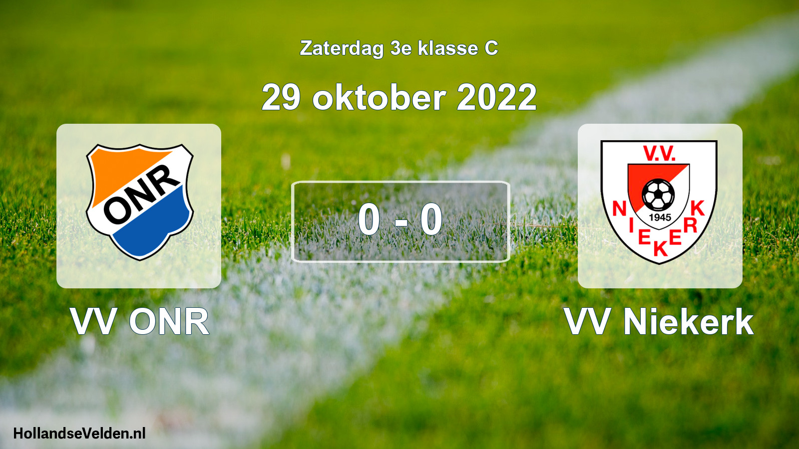 Total number of matches played: VV ONR - VV Niekerk 0 - 0 (29 October 2022)