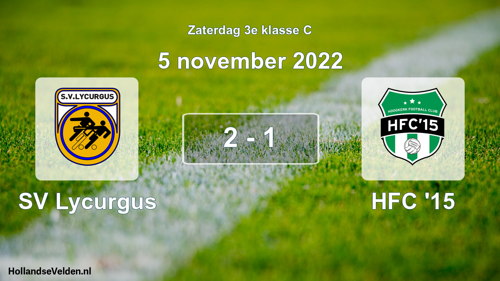 Total number of matches played: SV Lycurgus - HFC '15 2 - 1 (5 November 2022)
