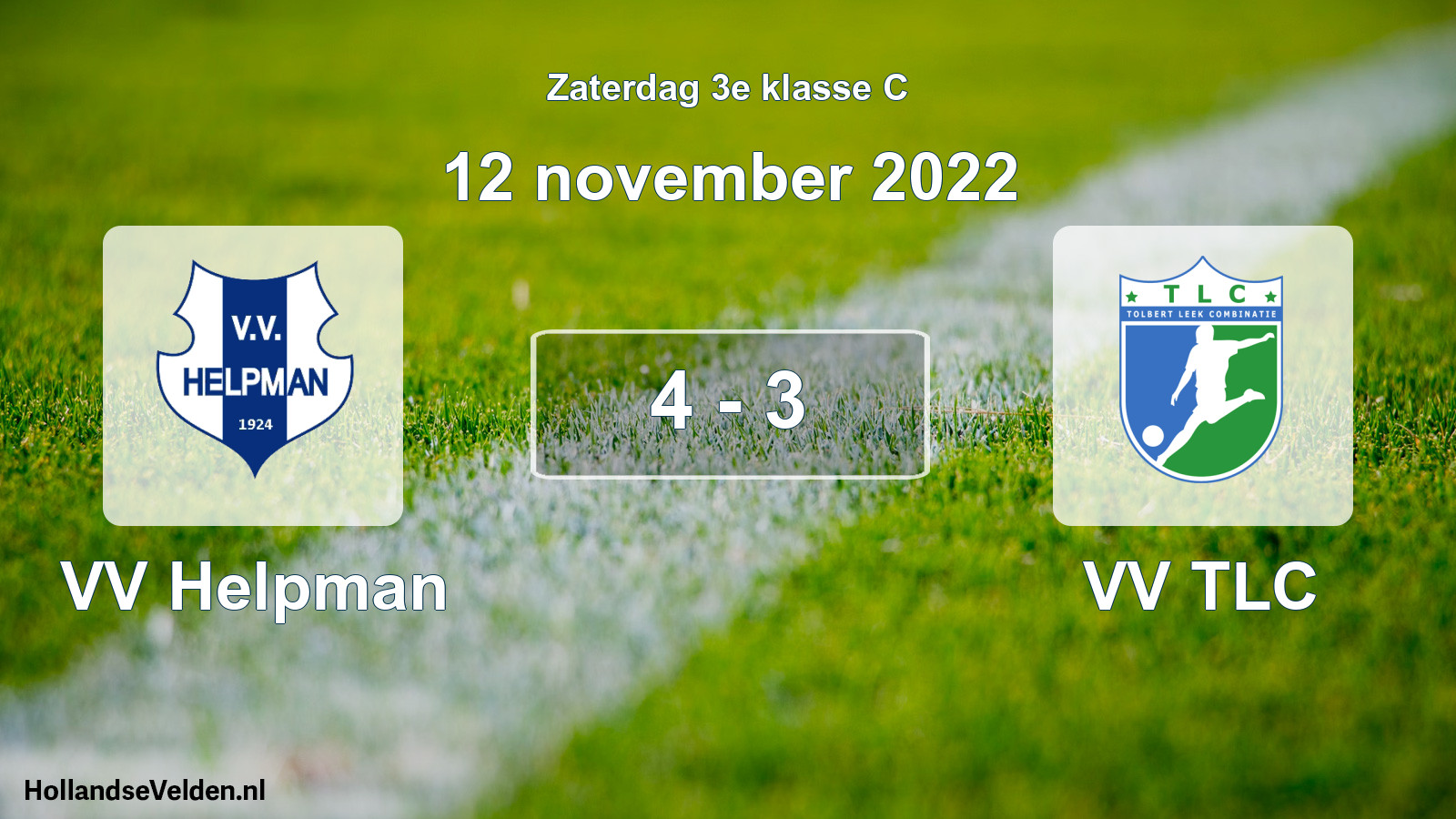 Total number of matches played: VV Helpman - VV TLC 4 - 3 (12 November 2022)