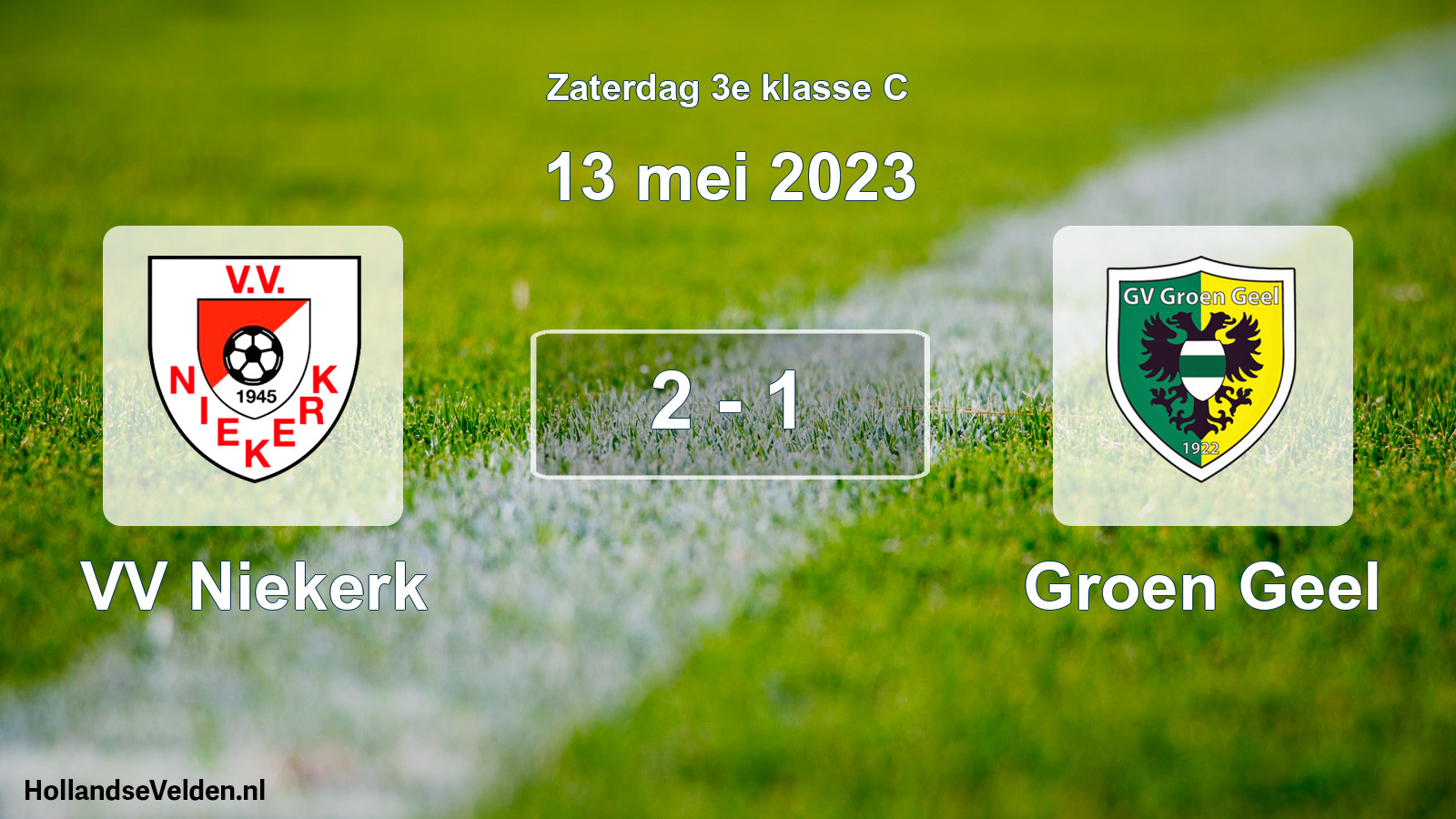 Total number of matches played: VV Niekerk - Groen Geel 2 - 1 (13 May 2023)
