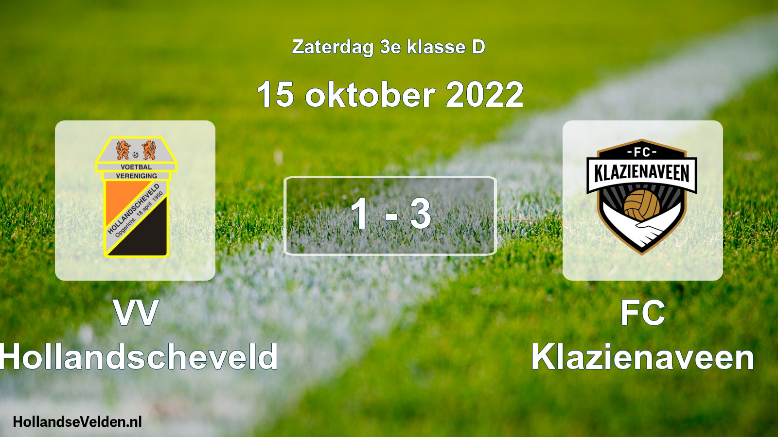 Total number of matches played: VV Hollandscheveld - FC Klazienaveen 1 - 3 (15 October 2022)