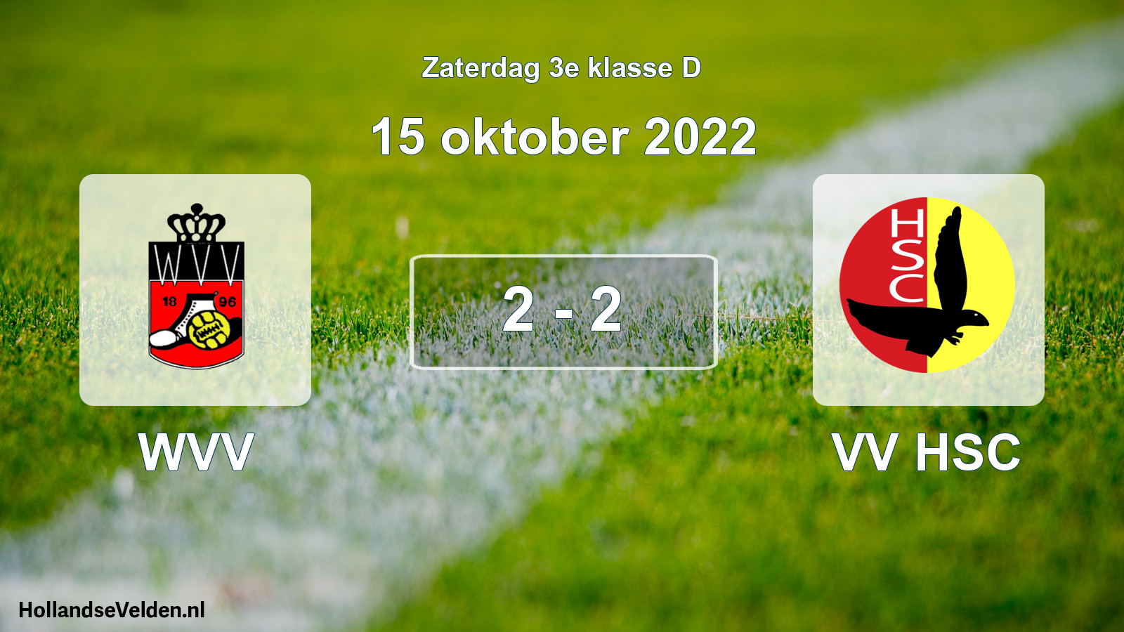 Total number of matches played: WVV - VV HSC 2 - 2 (15 October 2022)
