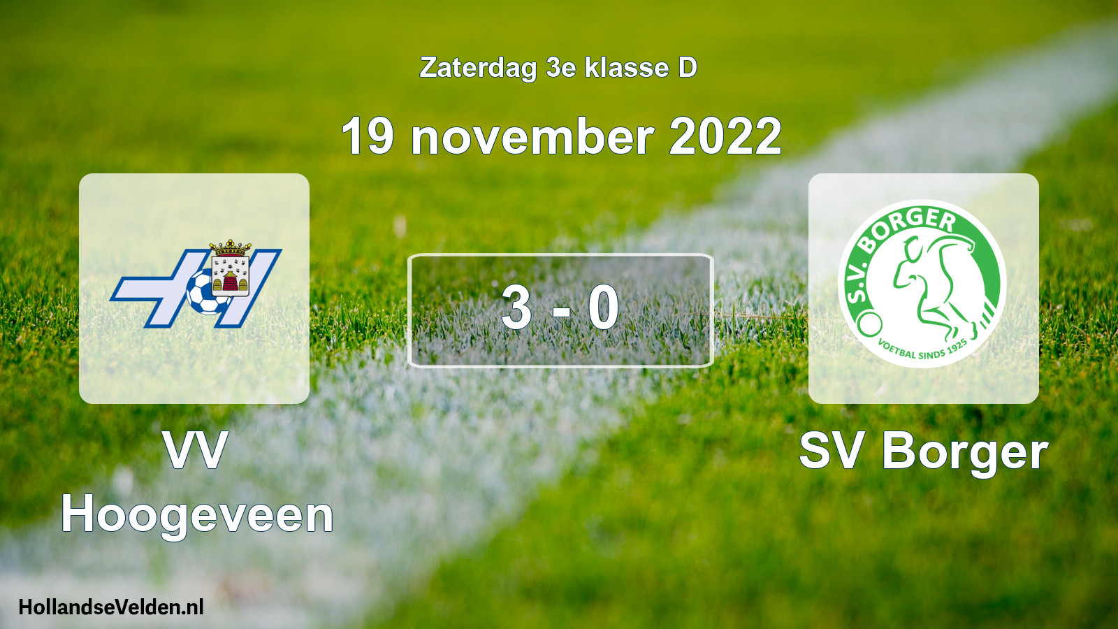 Total number of matches played: VV Hoogeveen - SV Borger 3 - 0 (19 November 2022)