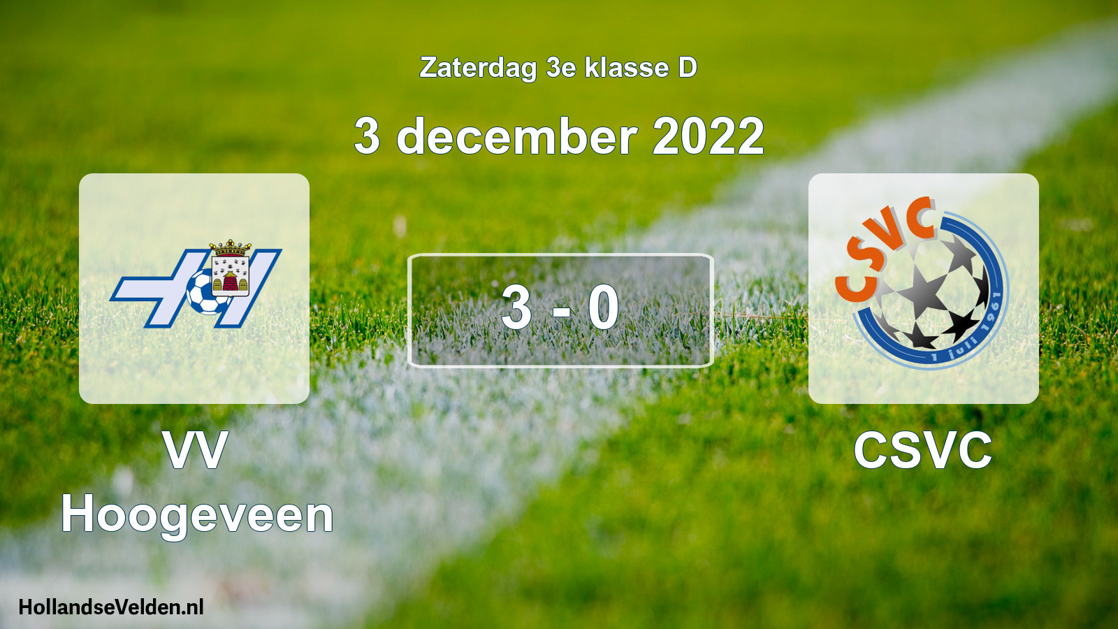 Total number of matches played: VV Hoogeveen - CSVC 3 - 0 (3 December 2022)