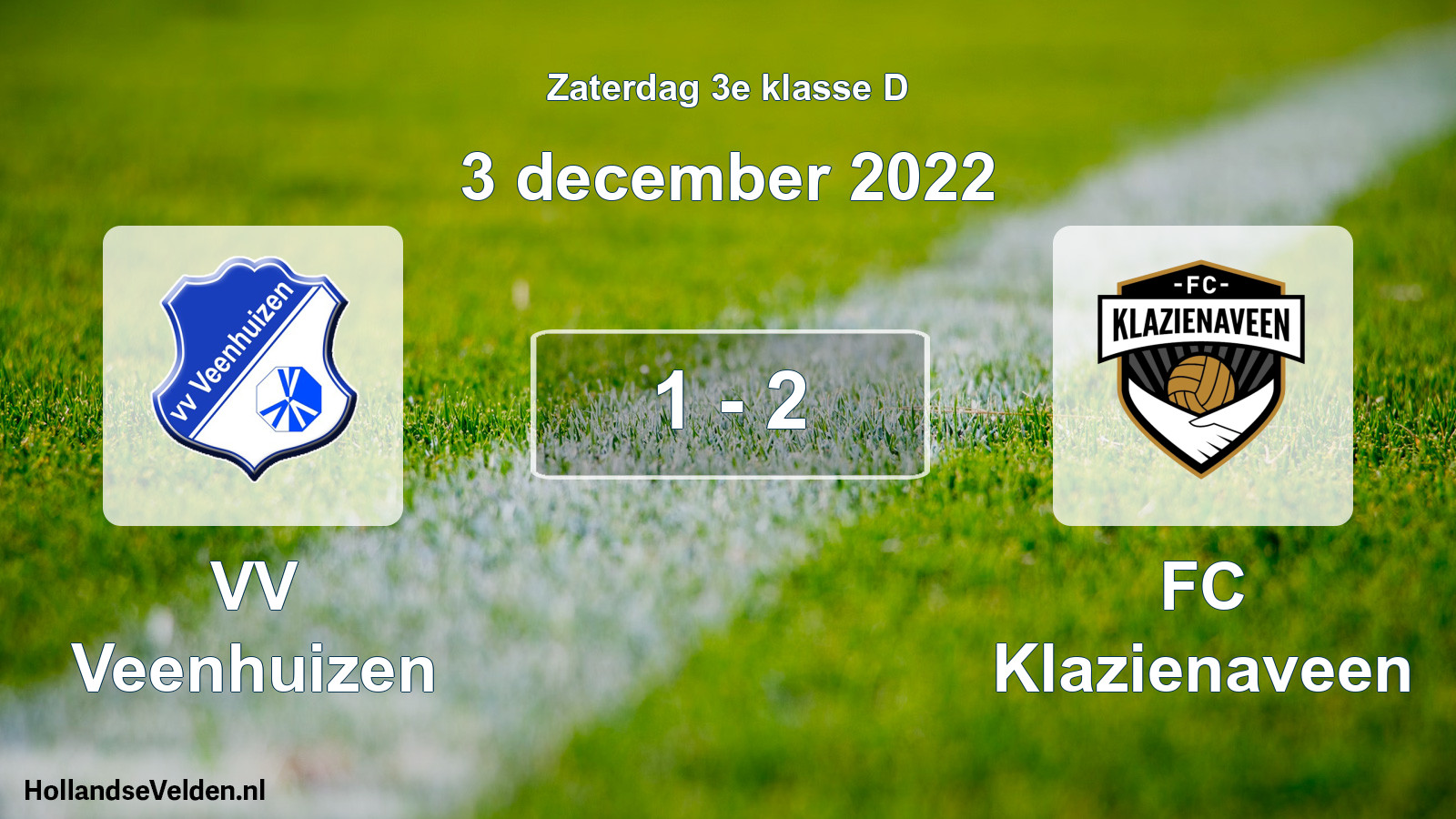 Total number of matches played: VV Veenhuizen - FC Klazienaveen 1 - 2 (3 December 2022)