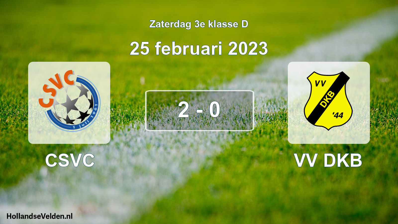 Total number of matches played: CSVC - VV DKB 2 - 0 (25 February 2023)