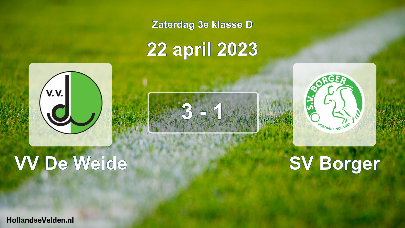 Total number of matches played: VV De Weide - SV Borger 3 - 1 (22 April 2023)