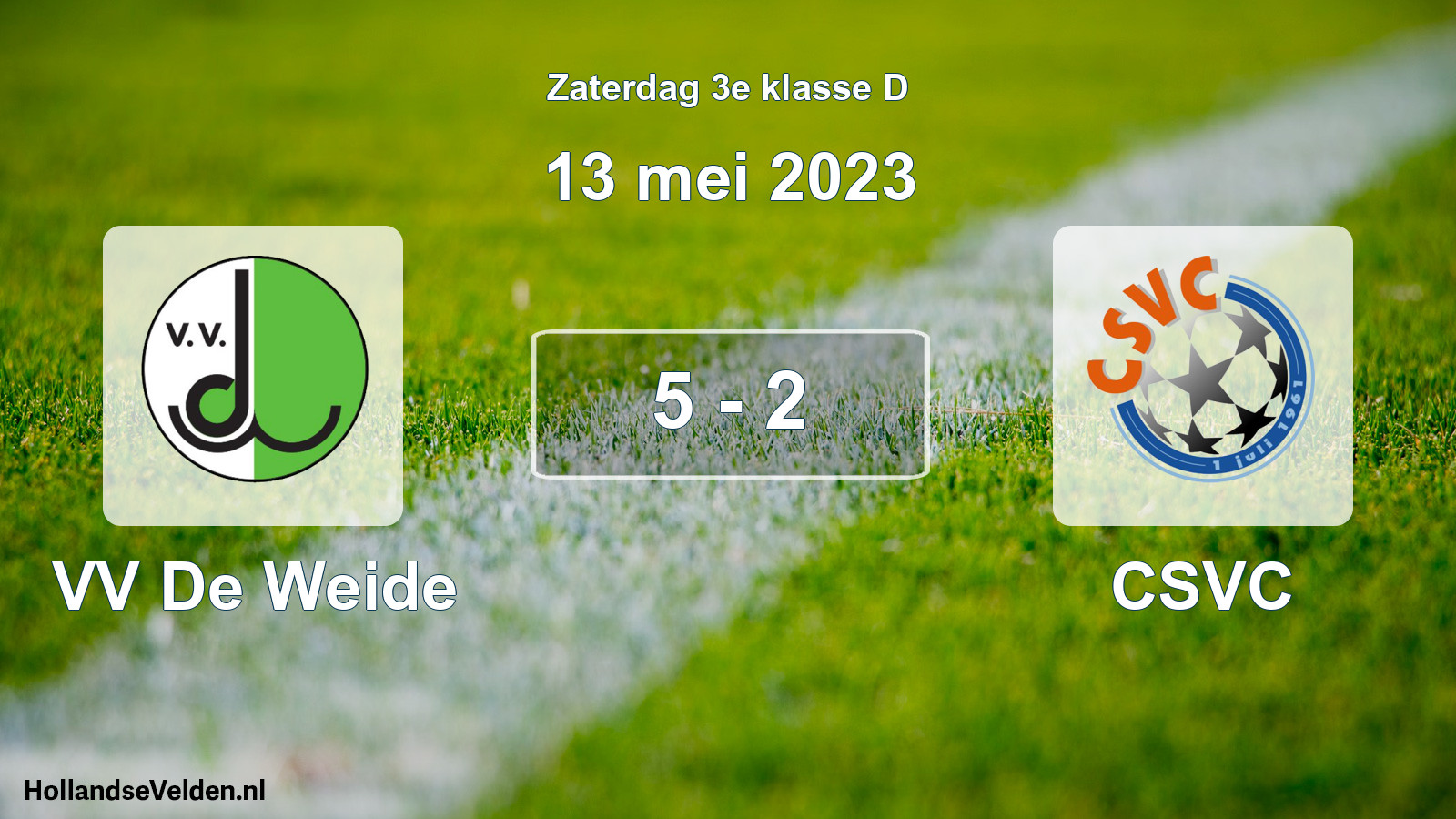 Total number of matches played: VV De Weide - CSVC 5 - 2 (13 May 2023)