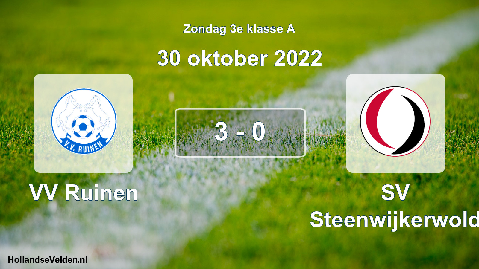 Total number of matches played: VV Ruinen - SV Steenwijkerwold 3 - 0 (30 October 2022)