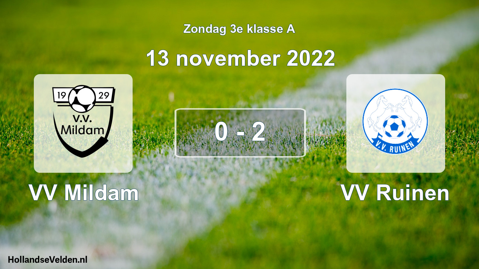 Total number of matches played: VV Mildam - VV Ruinen 0 - 2 (13 November 2022)
