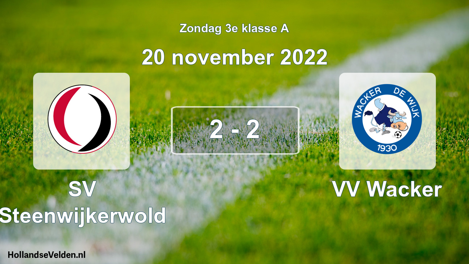 Total number of matches played: SV Steenwijkerwold - VV Wacker 2 - 2 (20 November 2022)