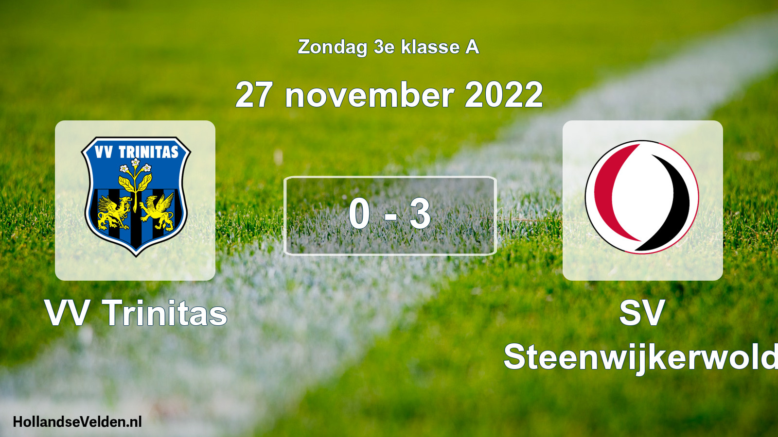 Total number of matches played: VV Trinitas - SV Steenwijkerwold 0 - 3 (27 November 2022)