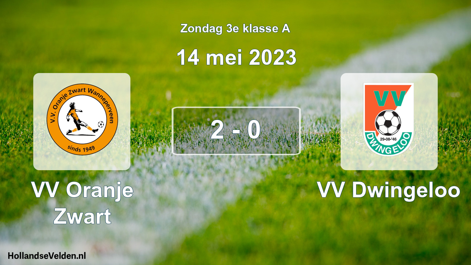Total number of matches played: VV Oranje Zwart - VV Dwingeloo 2 - 0 (14 May 2023)