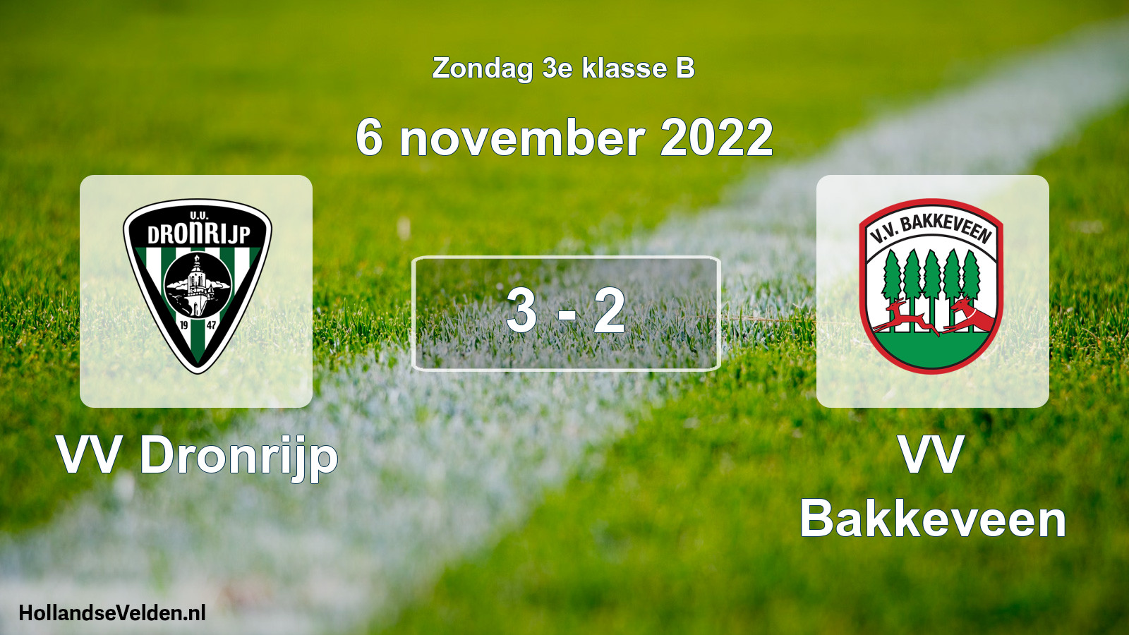 Total number of matches played: VV Dronrijp - VV Bakkeveen 3 - 2 (6 November 2022)