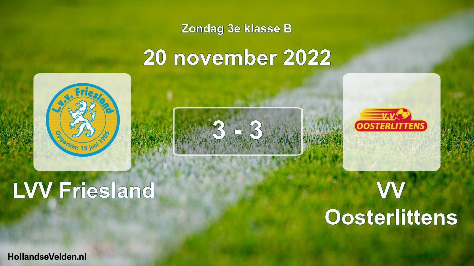 Total number of matches played: LVV Friesland - VV Oosterlittens 3 - 3 (20 November 2022)