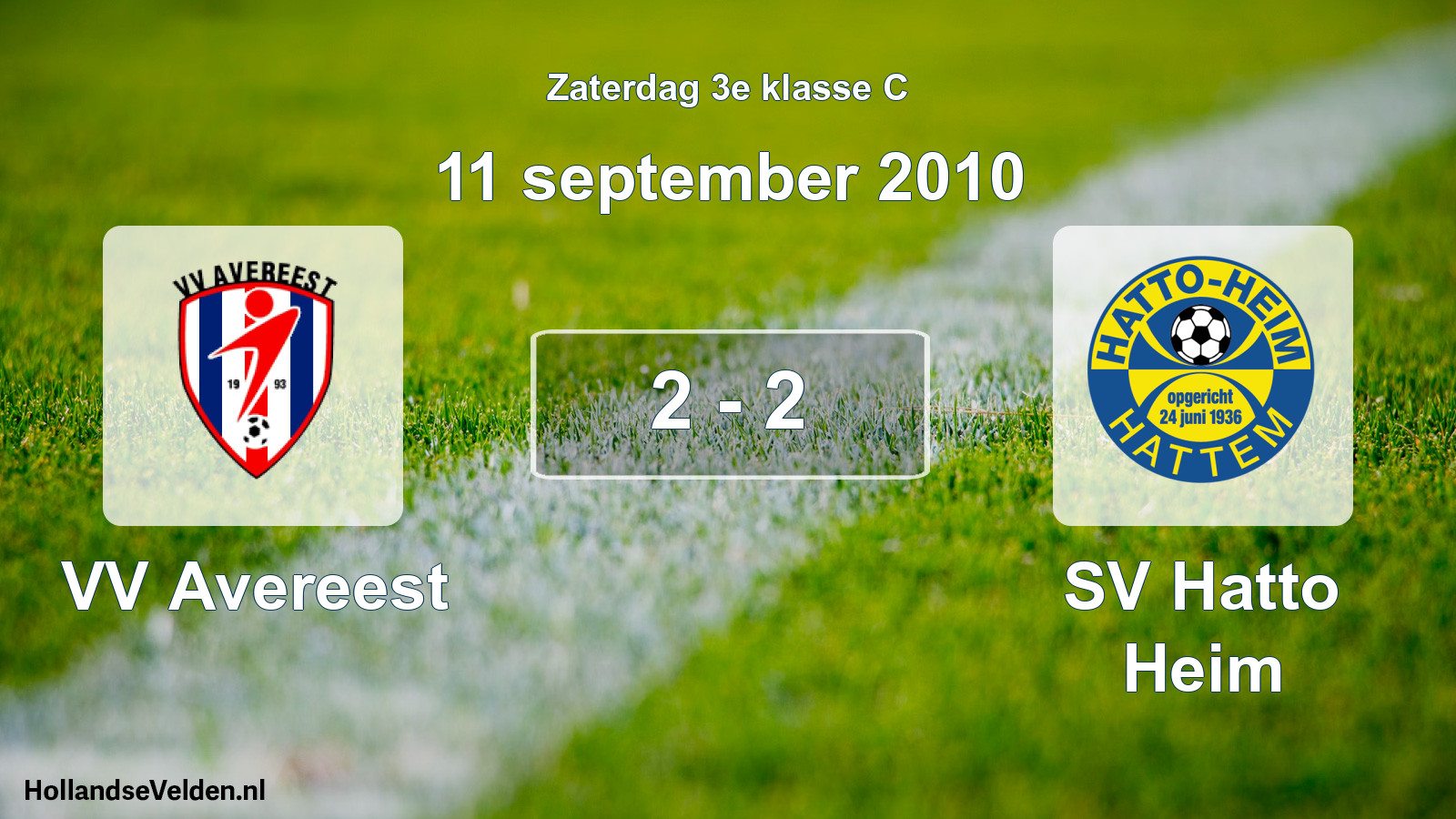 Total number of matches played: VV Avereest - SV Hatto Heim 2 - 2 (11 September 2010)