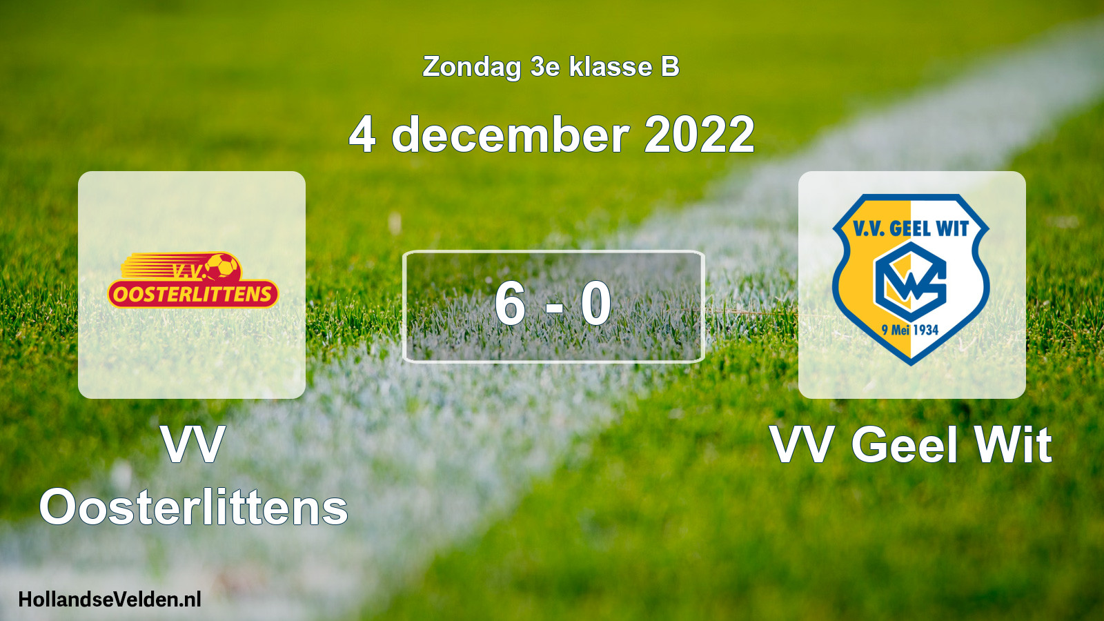 Total number of matches played: VV Oosterlittens - VV Geel Wit 6 - 0 (4 December 2022)