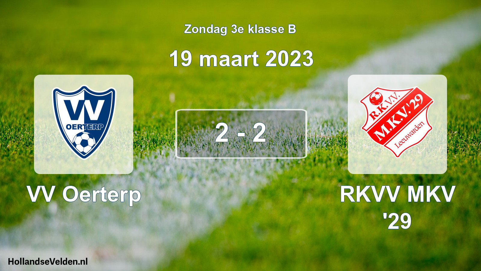 Total number of matches played: VV Oerterp - RKVV MKV '29 2 - 2 (19 March 2023)