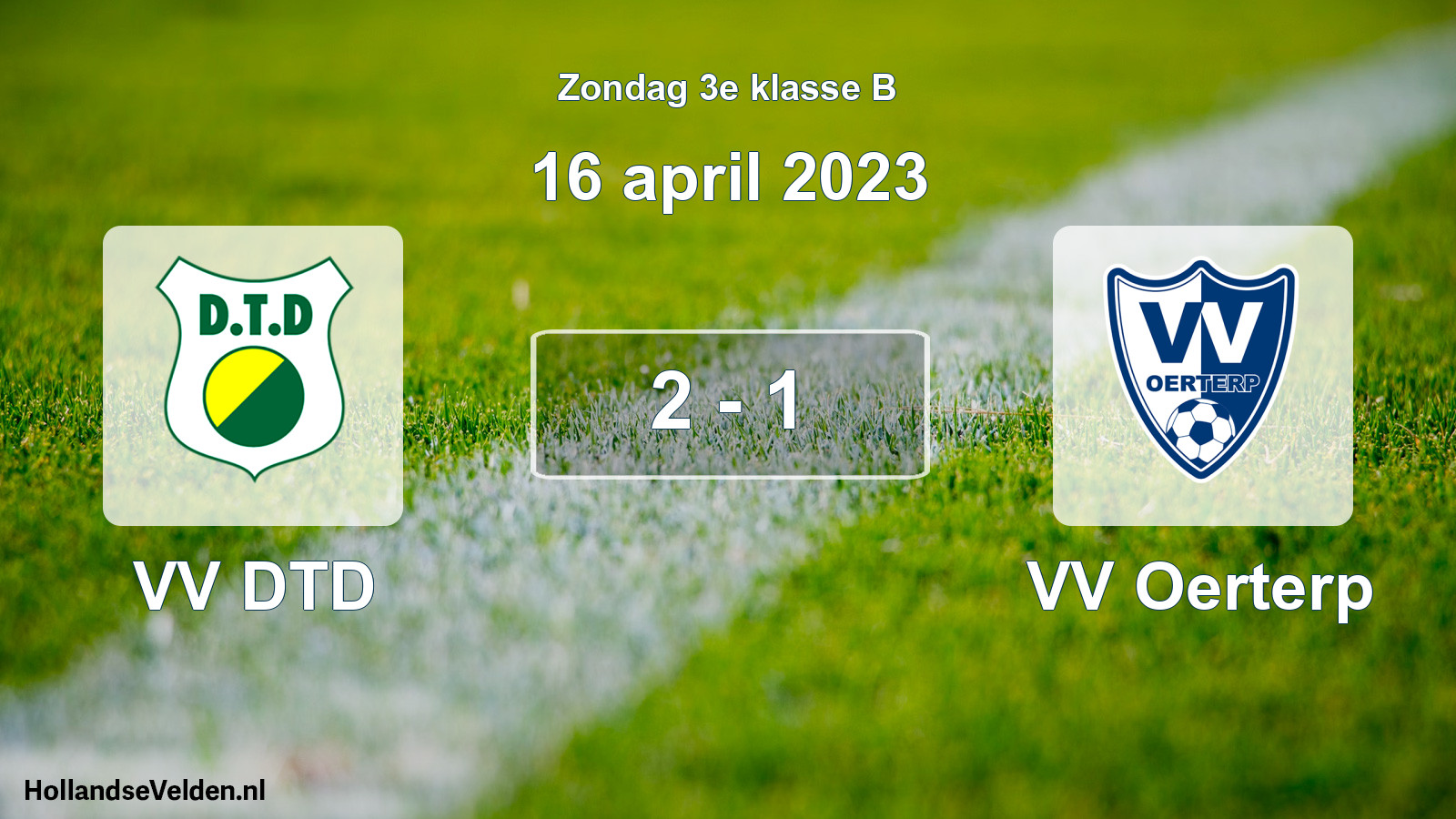 Total number of matches played: VV DTD - VV Oerterp 2 - 1 (16 April 2023)