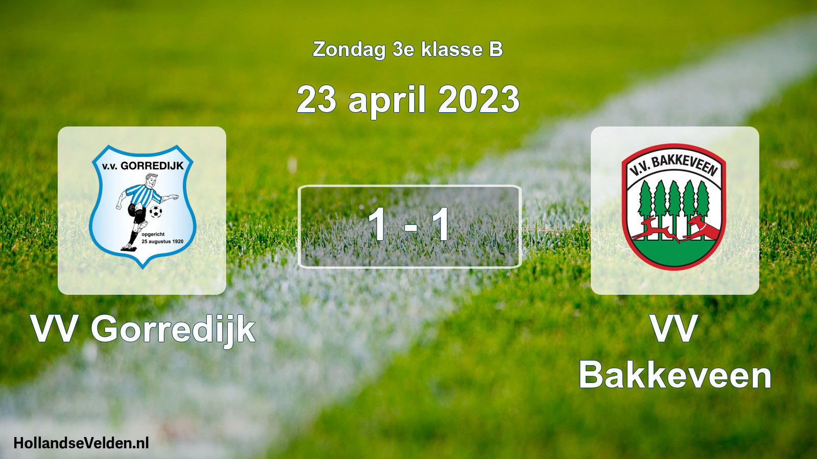 Total number of matches played: VV Gorredijk - VV Bakkeveen 1 - 1 (23 April 2023)