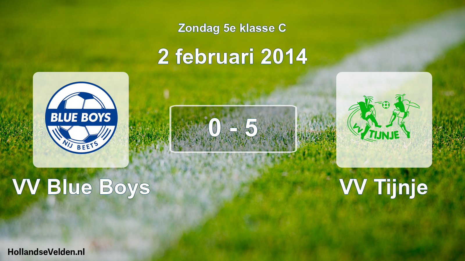 Total number of matches played: VV Blue Boys - VV Tijnje 0 - 5 (2 February 2014)