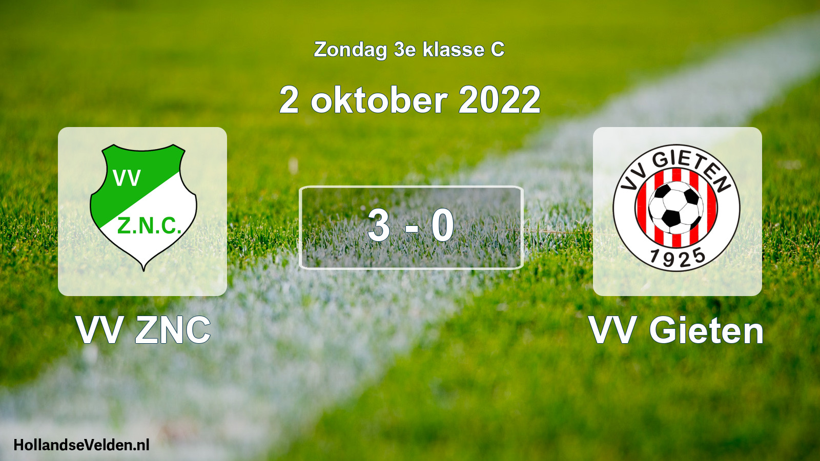 Total number of matches played: VV ZNC - VV Gieten 3 - 0 (2 October 2022)