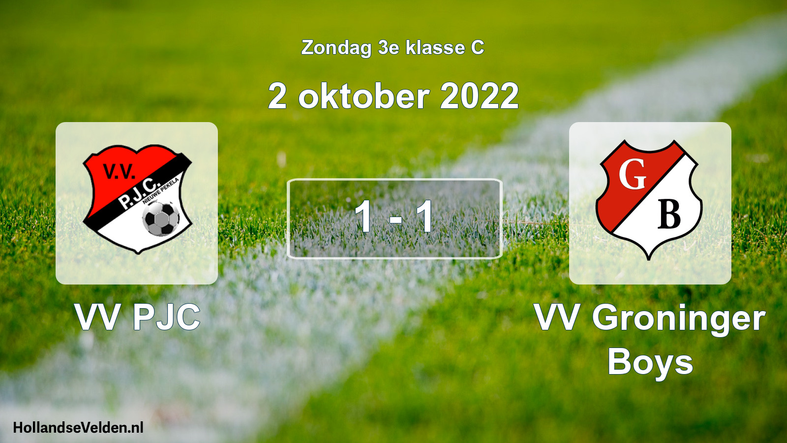 Total number of matches played: VV PJC - VV Groninger Boys 1 - 1 (2 October 2022)