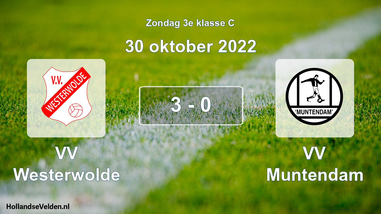 Total number of matches played: VV Westerwolde - VV Muntendam 3 - 0 (30 October 2022)
