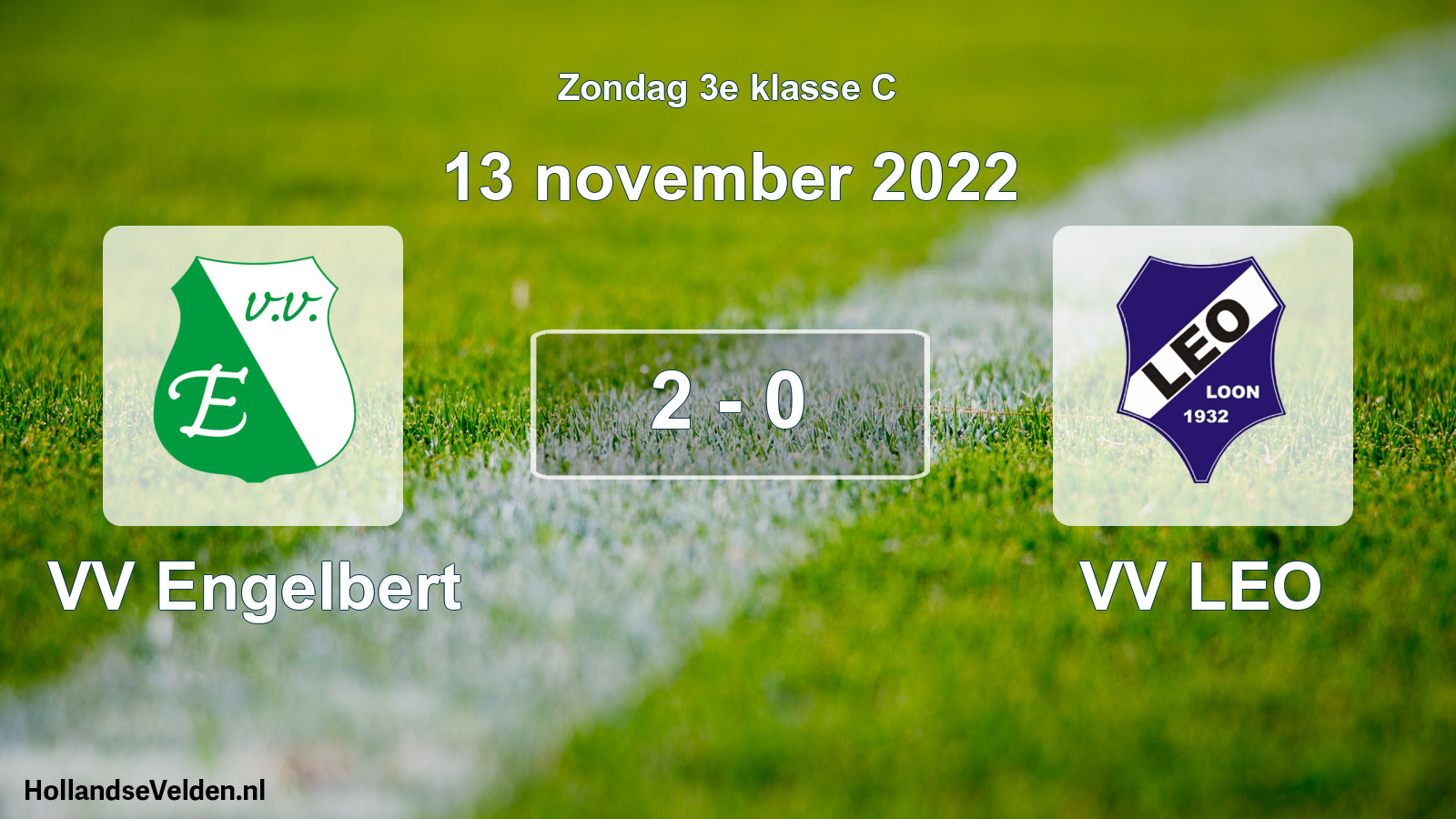 Total number of matches played: VV Engelbert - VV LEO 2 - 0 (13 November 2022)