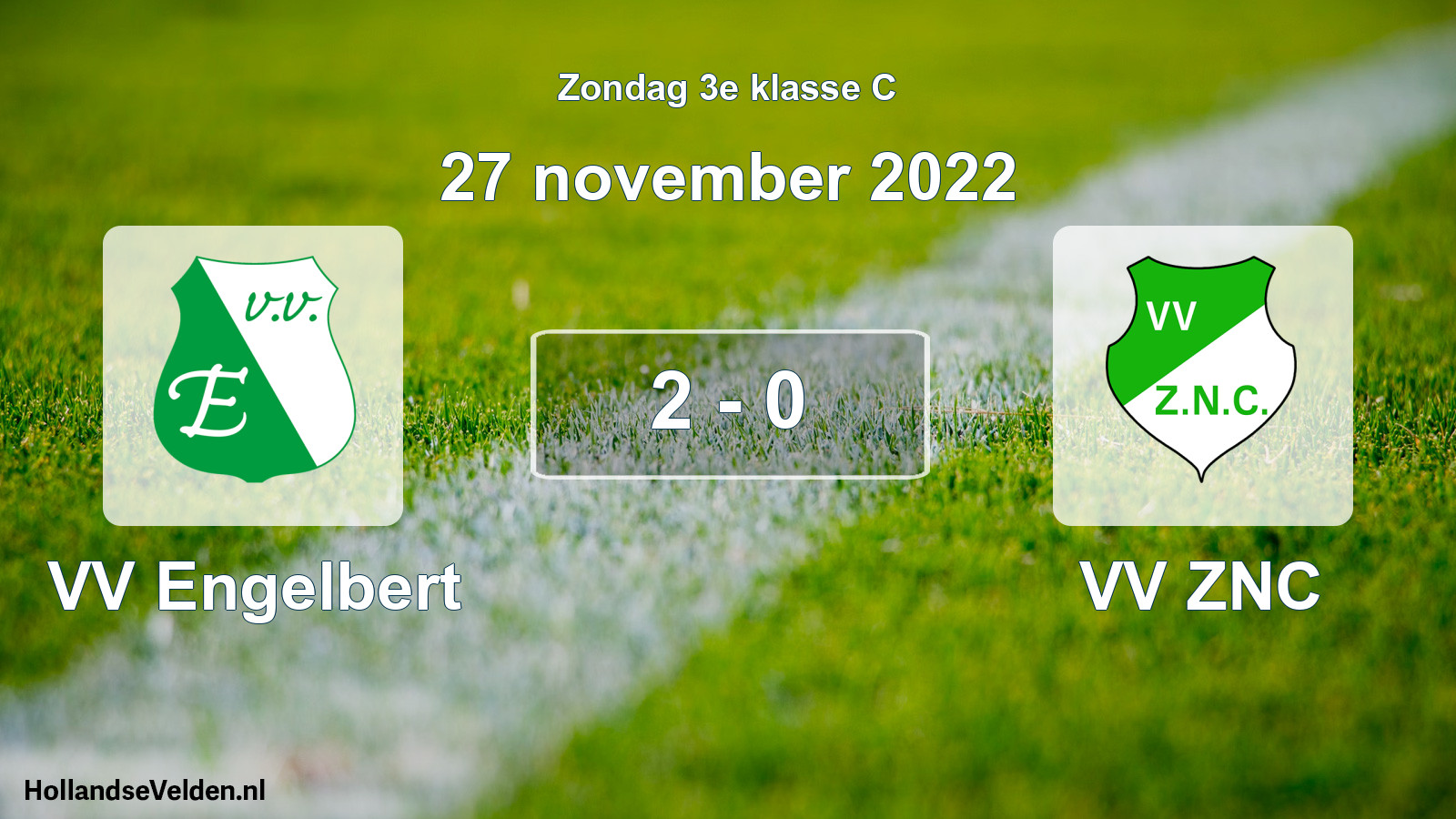 Total number of matches played: VV Engelbert - VV ZNC 2 - 0 (27 November 2022)