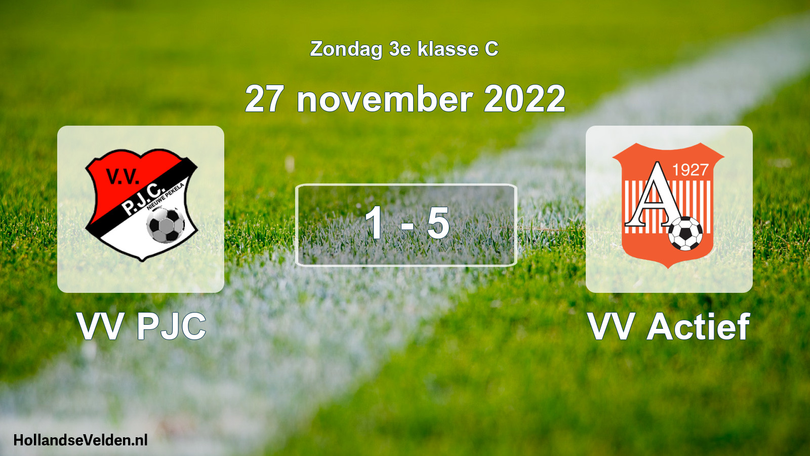 Total number of matches played: VV PJC - VV Actief 1 - 5 (27 November 2022)
