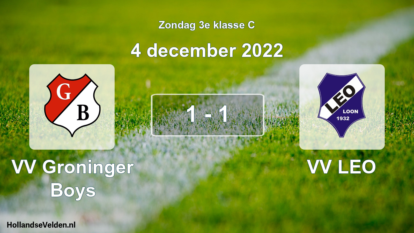Total number of matches played: VV Groninger Boys - VV LEO 1 - 1 (4 December 2022)