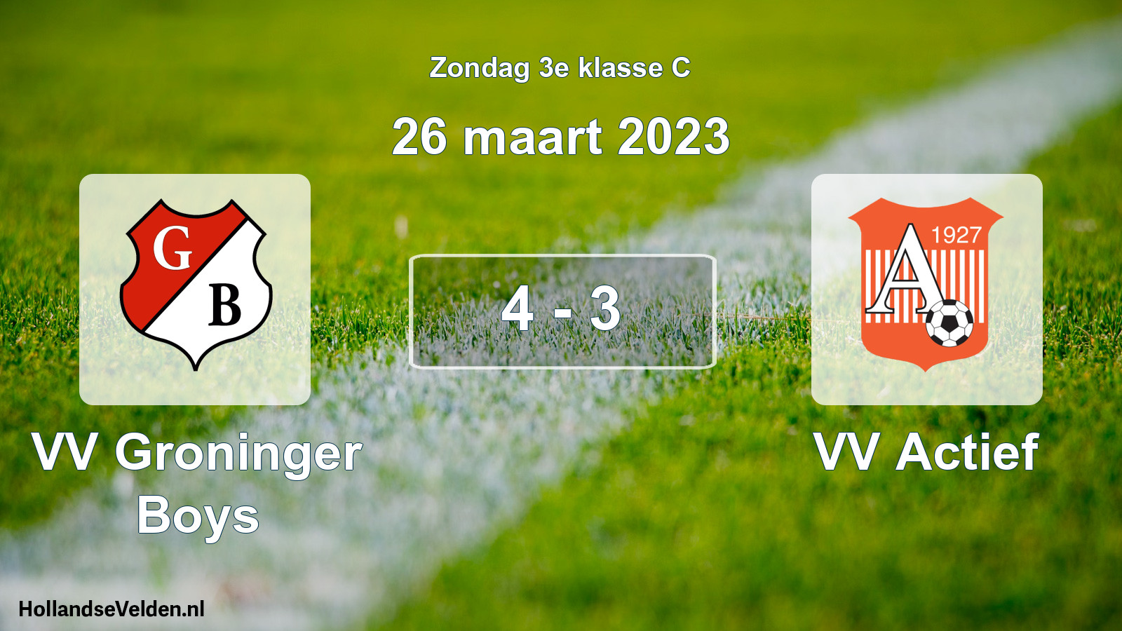 Total number of matches played: VV Groninger Boys - VV Actief 4 - 3 (26 March 2023)