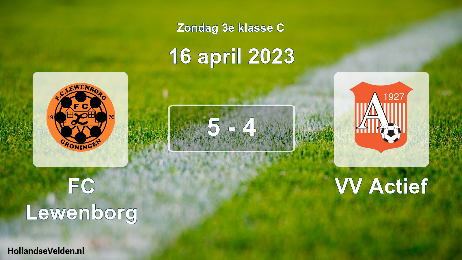 Total number of matches played: FC Lewenborg - VV Actief 5 - 4 (16 April 2023)