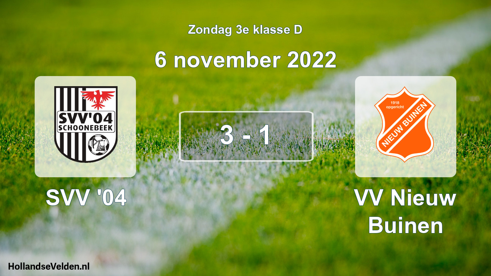 Total number of matches played: SVV '04 - VV Nieuw Buinen 3 - 1 (6 November 2022)