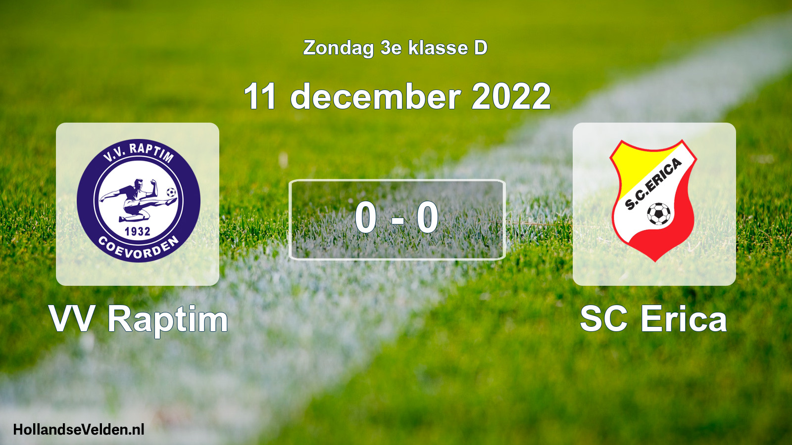 Total number of matches played: VV Raptim - SC Erica 0 - 0 (11 December 2022)