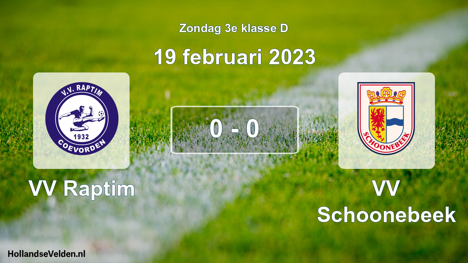 Total number of matches played: VV Raptim - VV Schoonebeek 0 - 0 (19 February 2023)