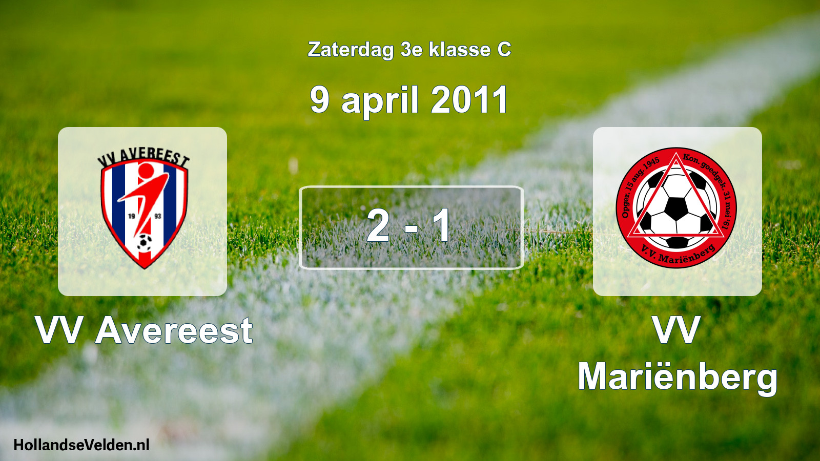 Total number of matches played: VV Avereest - VV Mariënberg 2 - 1 (9 April 2011)