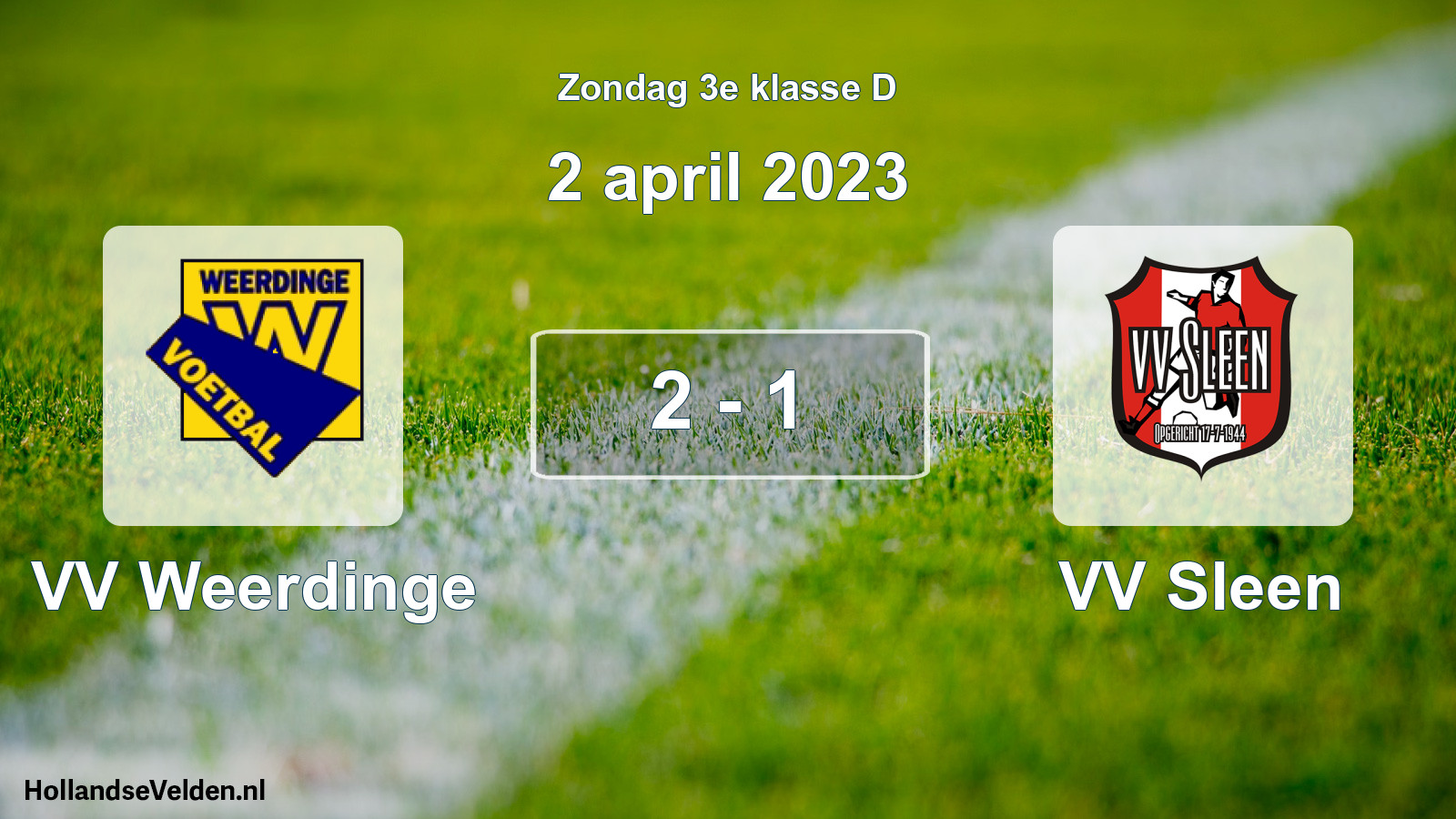 Total number of matches played: VV Weerdinge - VV Sleen 2 - 1 (2 April 2023)